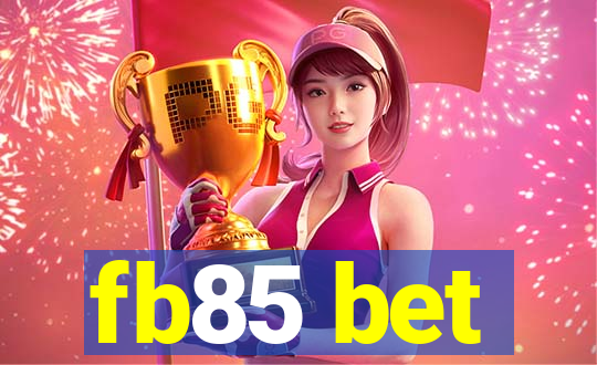 fb85 bet